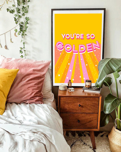 You're So Golden Print