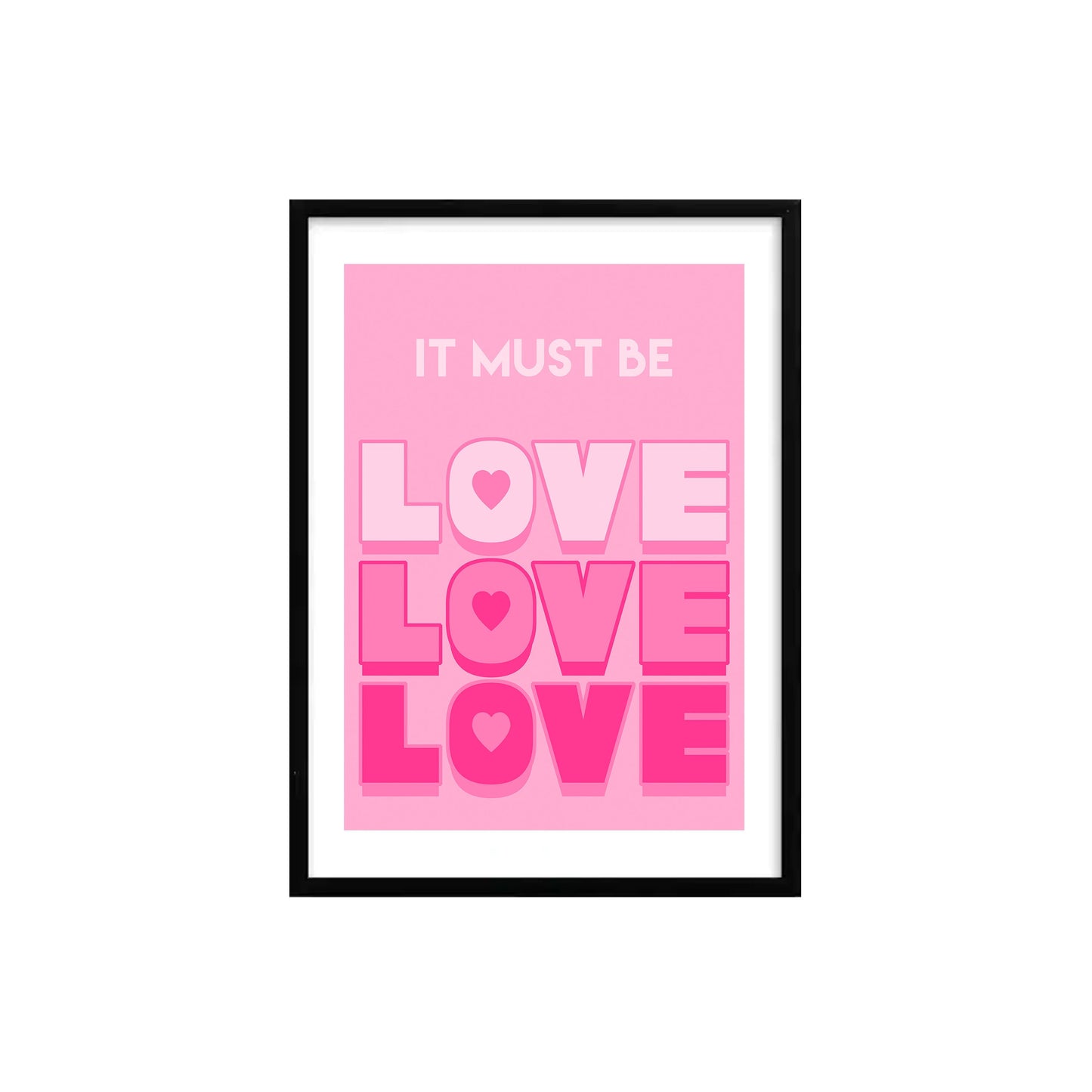 It Must Be Love Print