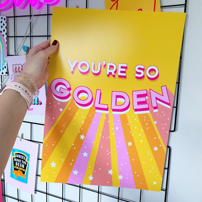 You're So Golden Print