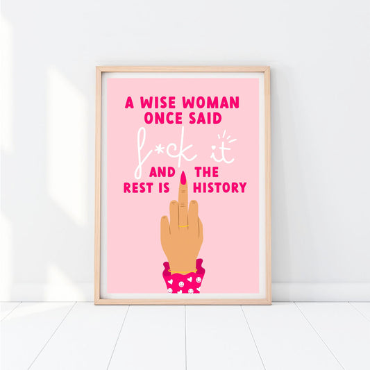 A Wise Woman Print