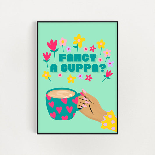 Fancy A Cuppa Print