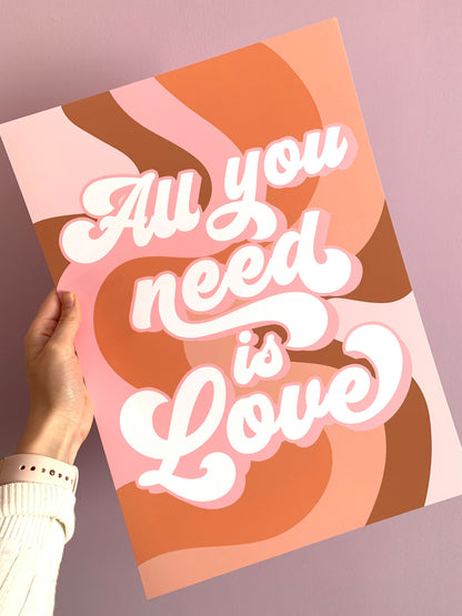 All You Need is Love Print