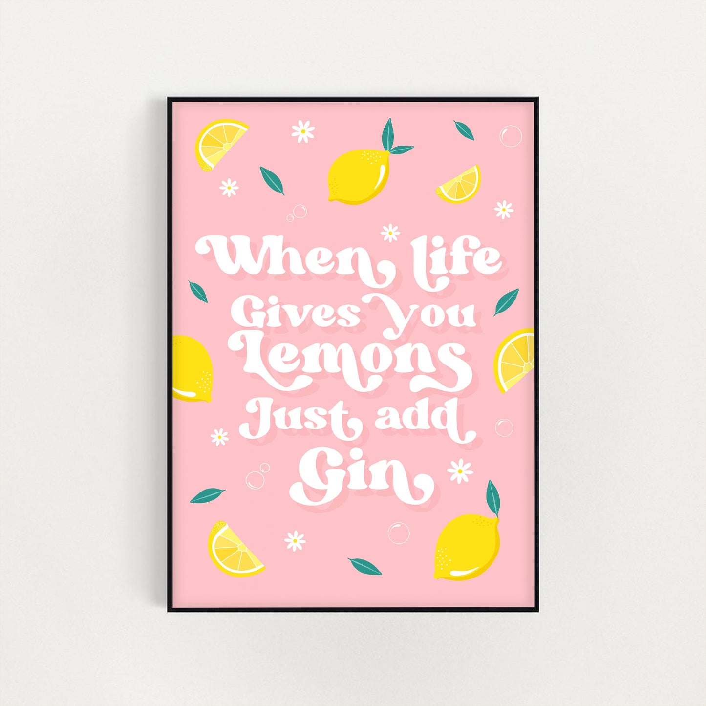 When Life Gives You Lemons  Print