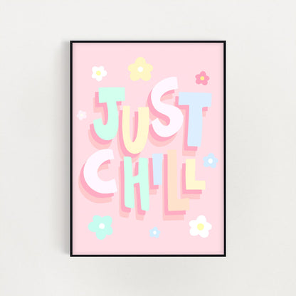 Just Chill Print