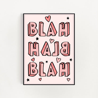 Blah Blah Blah Pink Print