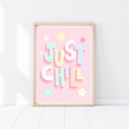 Just Chill Print