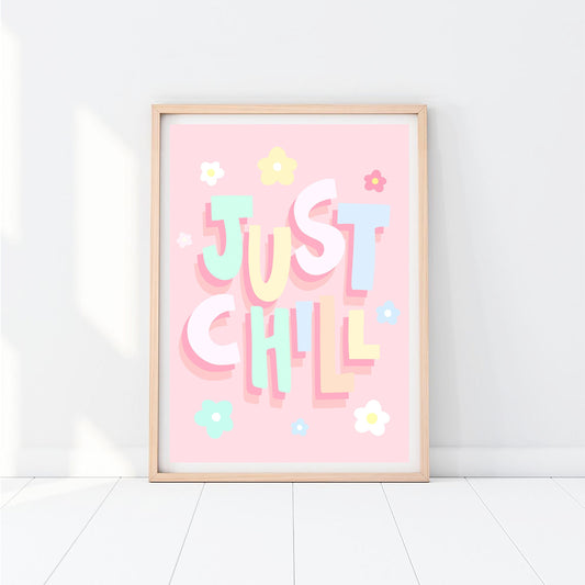 Just Chill Print